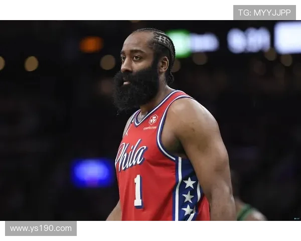哈登状态骤降引发76人续约犹豫或将影响未来阵容规划